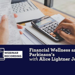 Webinar Recording-Financial Wellness and Parkinson's