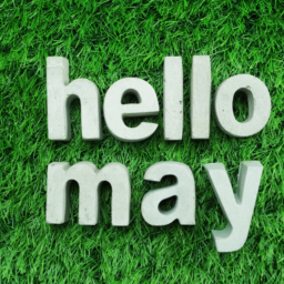 hello may in letters on grass