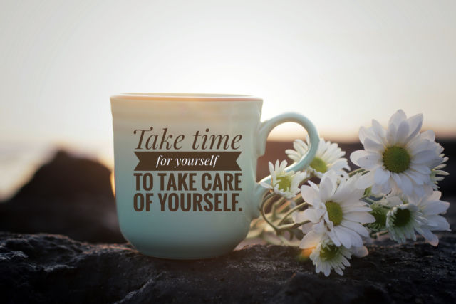 Note on a coffee cup - Take time for yourself to take care of yourself.