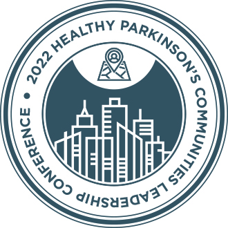 2022 Healthy Parkinson's Communities Leadership Conference
