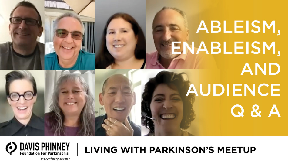 [Webinar Recording] Living with Parkinson’s Meetup: September 2022: Ableism, Enableism, and Q & A