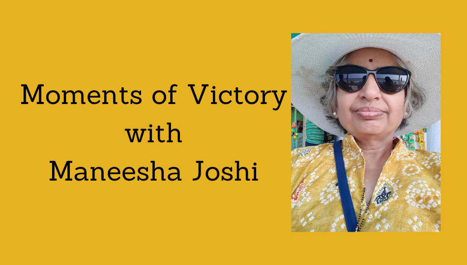 MOMENTS OF VICTORY® – Maneesha Joshi Finds Peace Through Understanding
