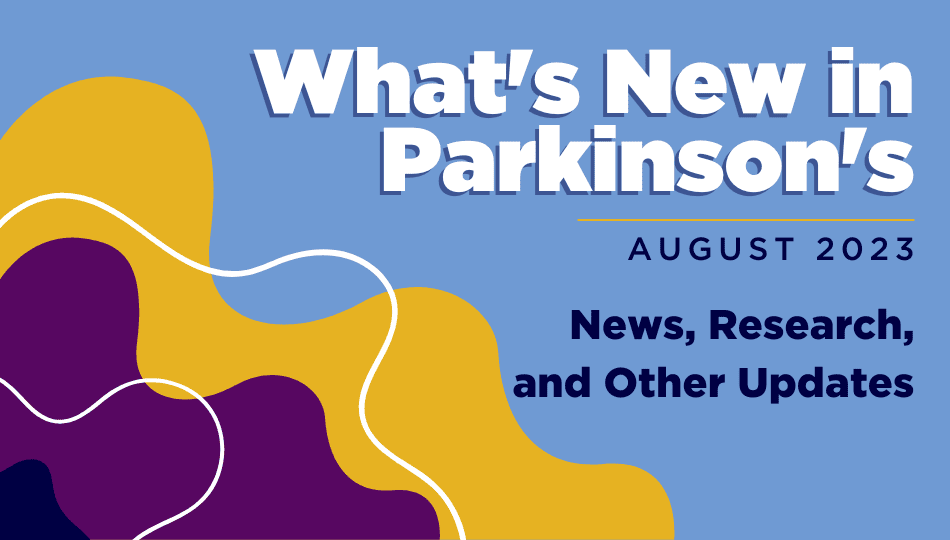 Whats New In Parkinsons Monthly Featured Image 2 