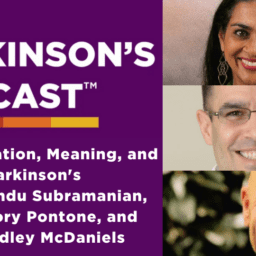The Parkinson's Podcast logo with the words "Demoralization, Meaning, and Parkinson's with Dr. Indu Subramanian, Dr. Gregory Pontone, and Dr. Bradley McDaniels". On the right side, from top to bottom, are Dr. Indu Subramanian, Dr. Gregory Pontone, and Dr. Bradley McDaniels.